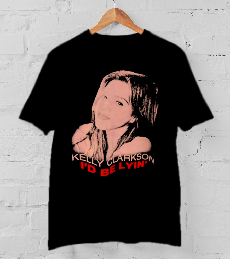 Kelly Clarkson I'd Be Lyin' Sketch Style Fan T-Shirt