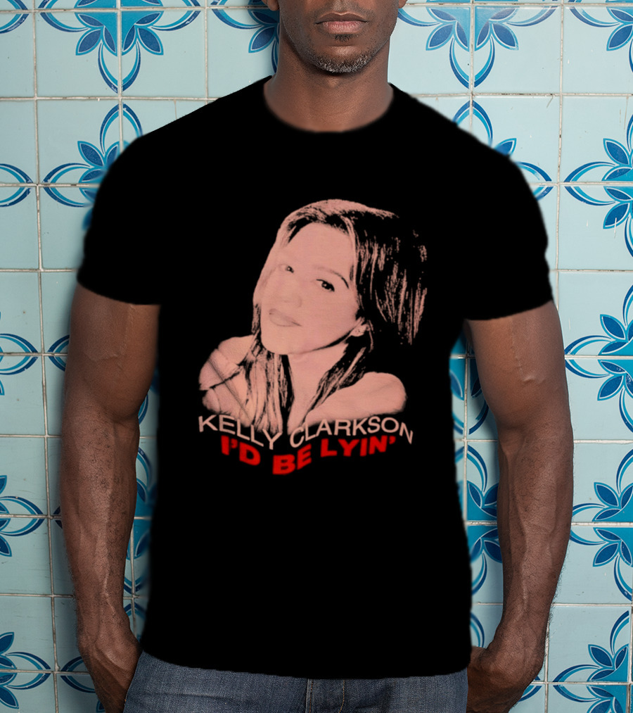 Kelly Clarkson I'd Be Lyin' Sketch Style Fan T-Shirt