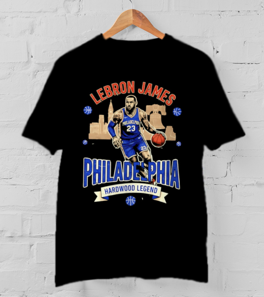 LeBron James Philadelphia Hardwood Legend Skyline Basketball 23 T-Shirt