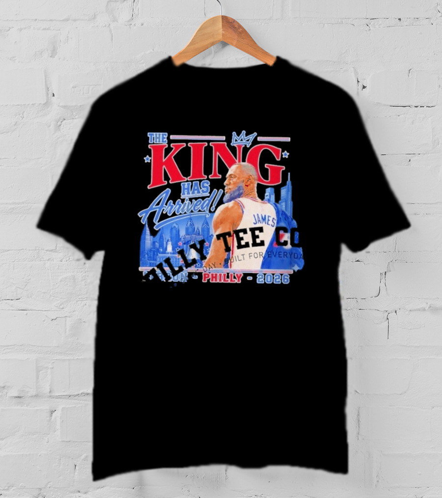 LeBron James The King Has Arrived Philly 2026 Tour T-Shirt