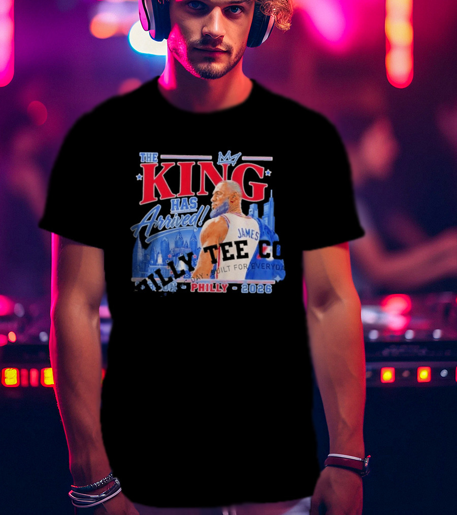 LeBron James The King Has Arrived Philly 2026 Tour T-Shirt