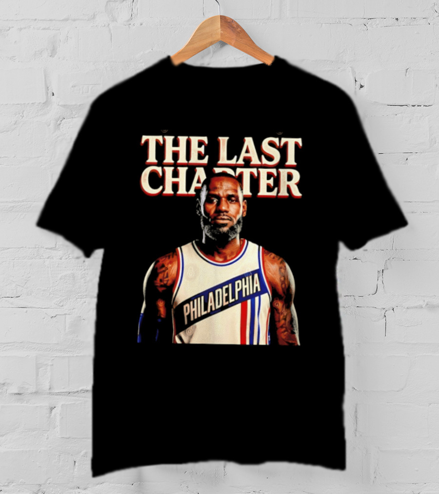 The Last Charter LeBron James Philadelphia 76ers Basketball Jersey T-Shirt