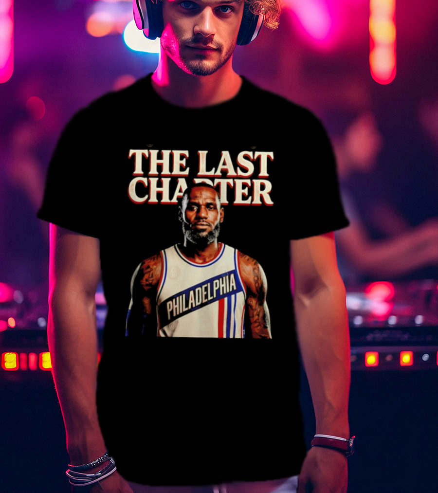The Last Charter LeBron James Philadelphia 76ers Basketball Jersey T-Shirt