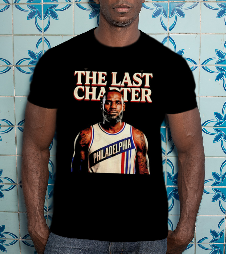 The Last Charter LeBron James Philadelphia 76ers Basketball Jersey T-Shirt
