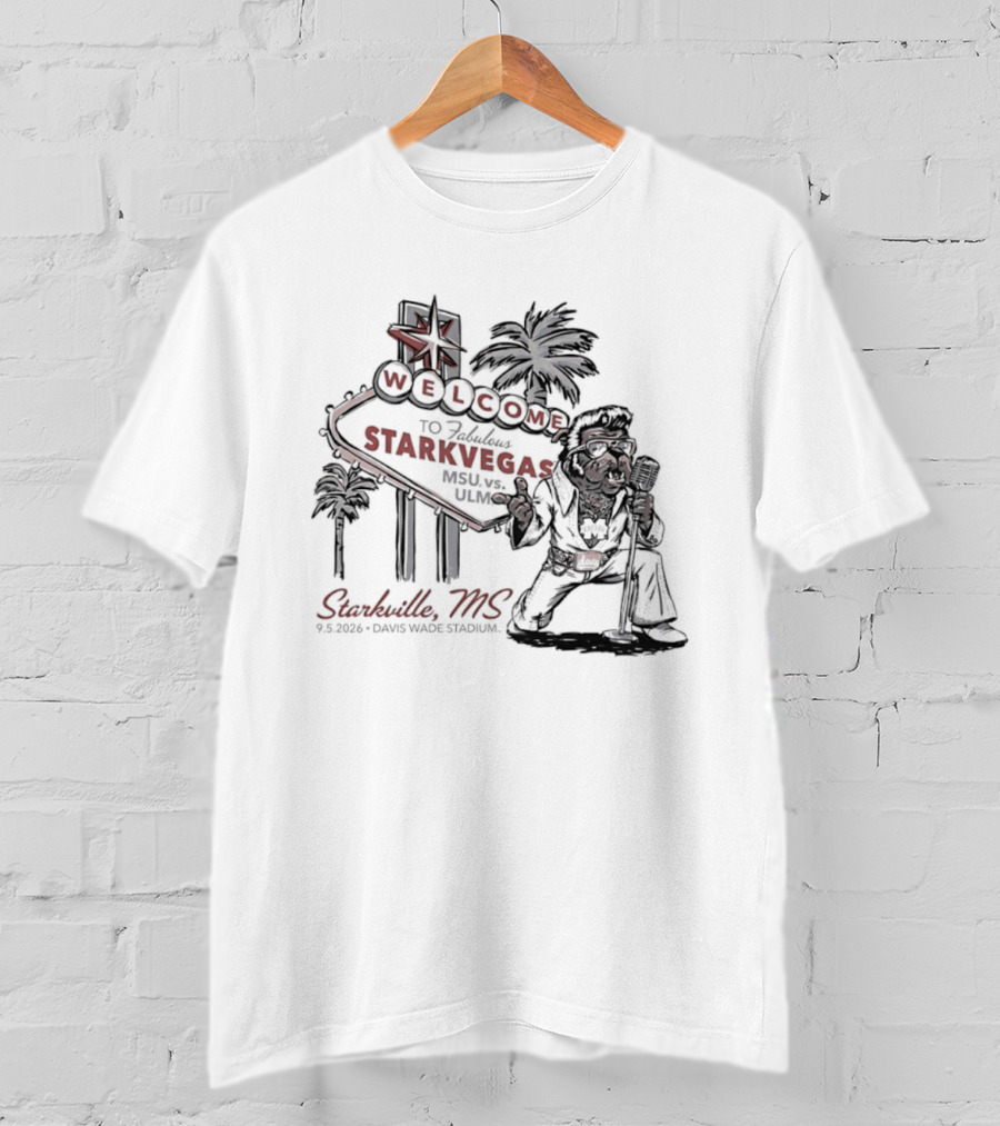 Welcome To Starkvegas Starkville MS Davis Wade Stadium Starkville MS Mississippi State Vs ULM T-Shirt