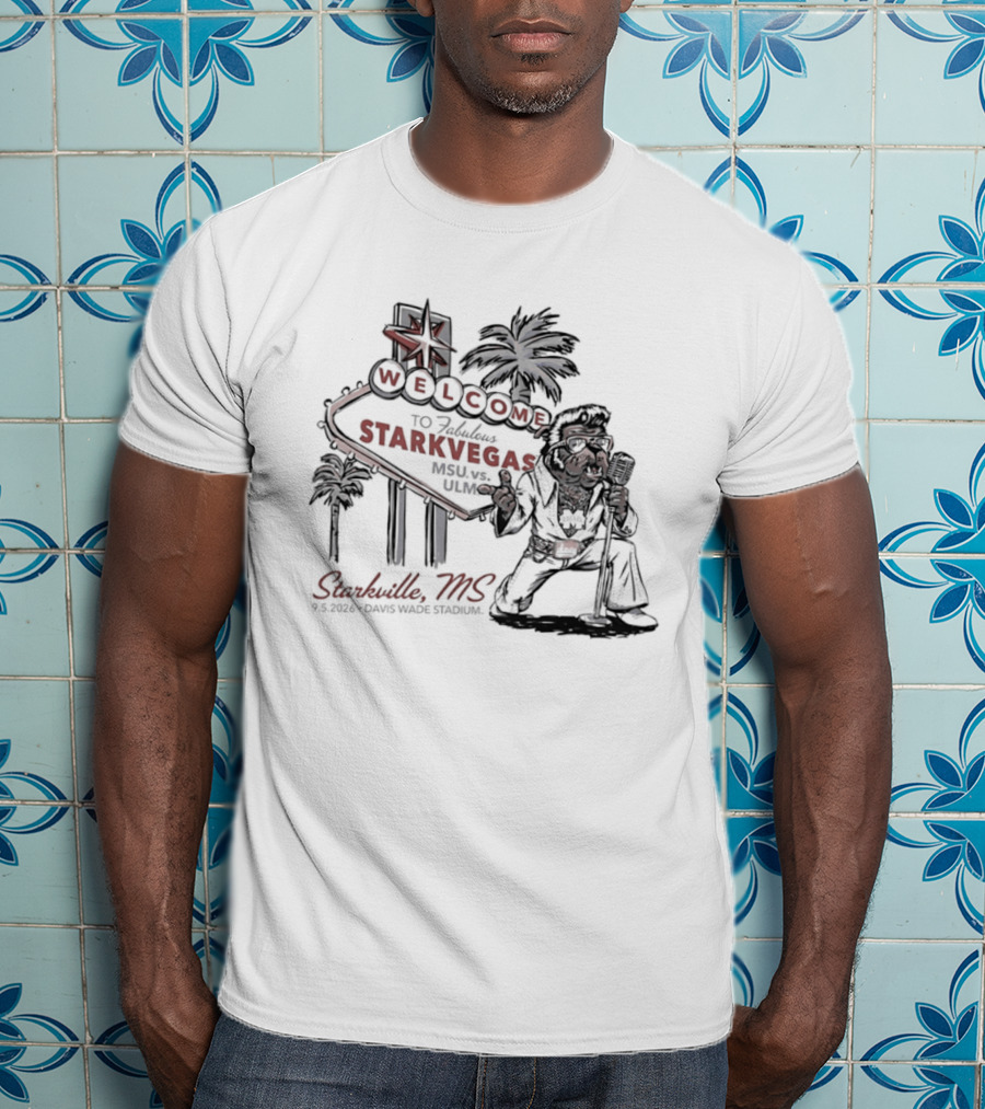 Welcome To Starkvegas Starkville MS Davis Wade Stadium Starkville MS Mississippi State Vs ULM T-Shirt