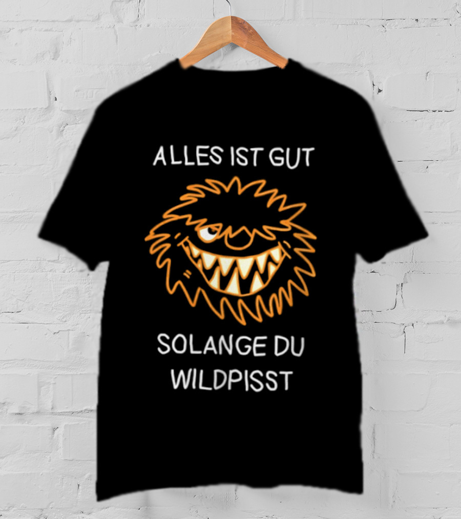 Alles Ist Gut Solange Du Wildpisst Grinning Face Orange Sketch T-Shirt