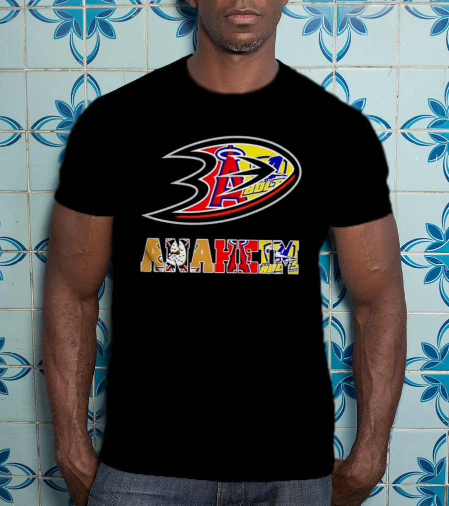 Anaheim Ducks Los Angeles Angels Anaheim Bolts Collage Anaheim Text And Logos T-Shirt