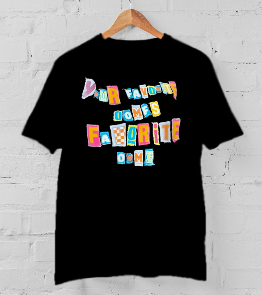 Your Favorite Oomfs Favorite Oomf Block Letters Bright T-Shirt