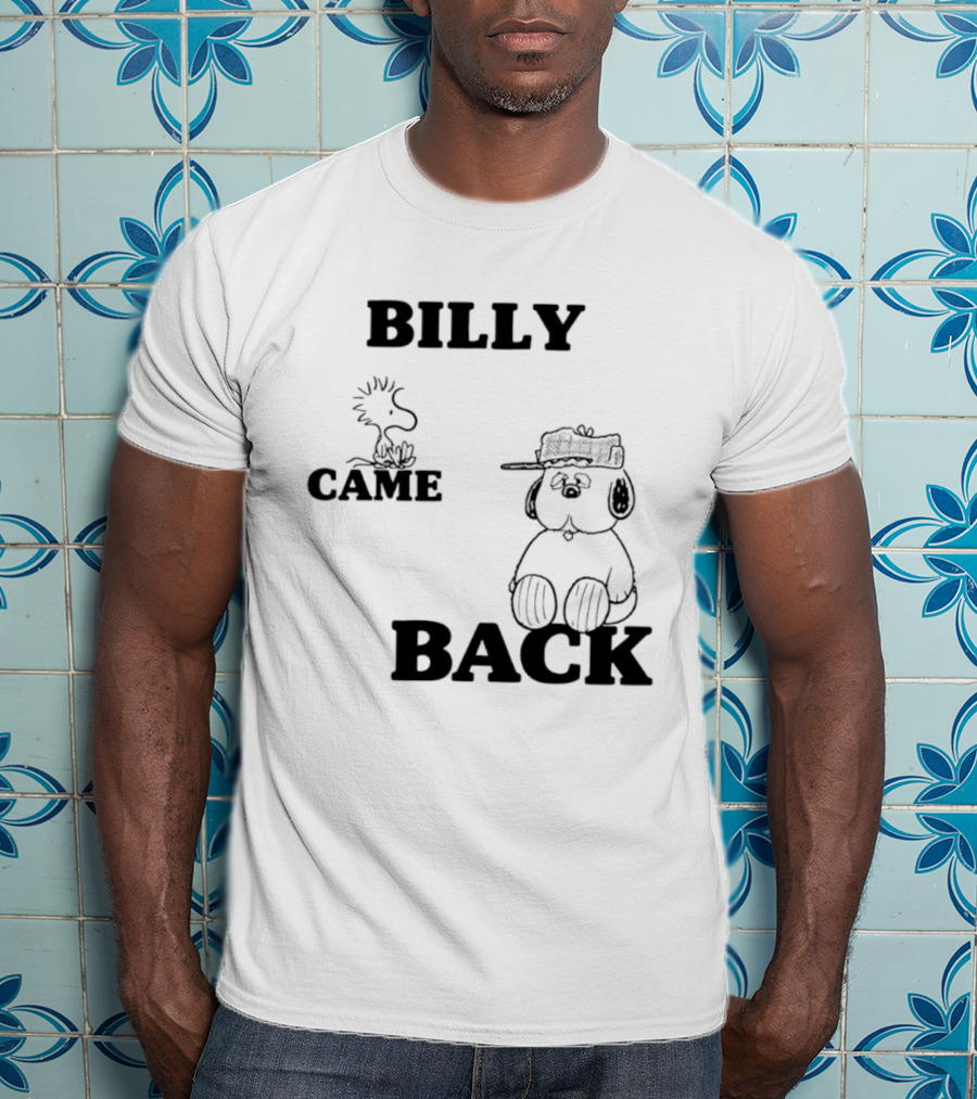 Billy Came Back Peanuts Snoopy Woodstock T-Shirt