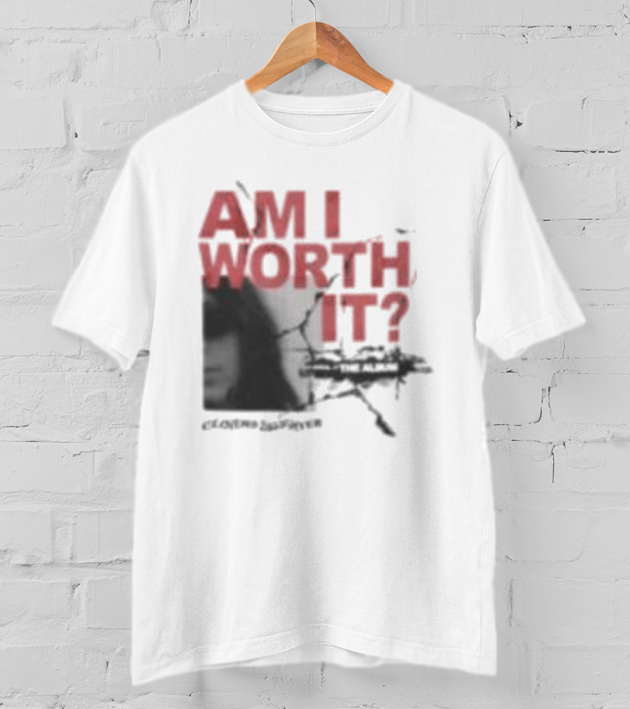Clover's Daughter Am I Worth It Black And White T-Shirt