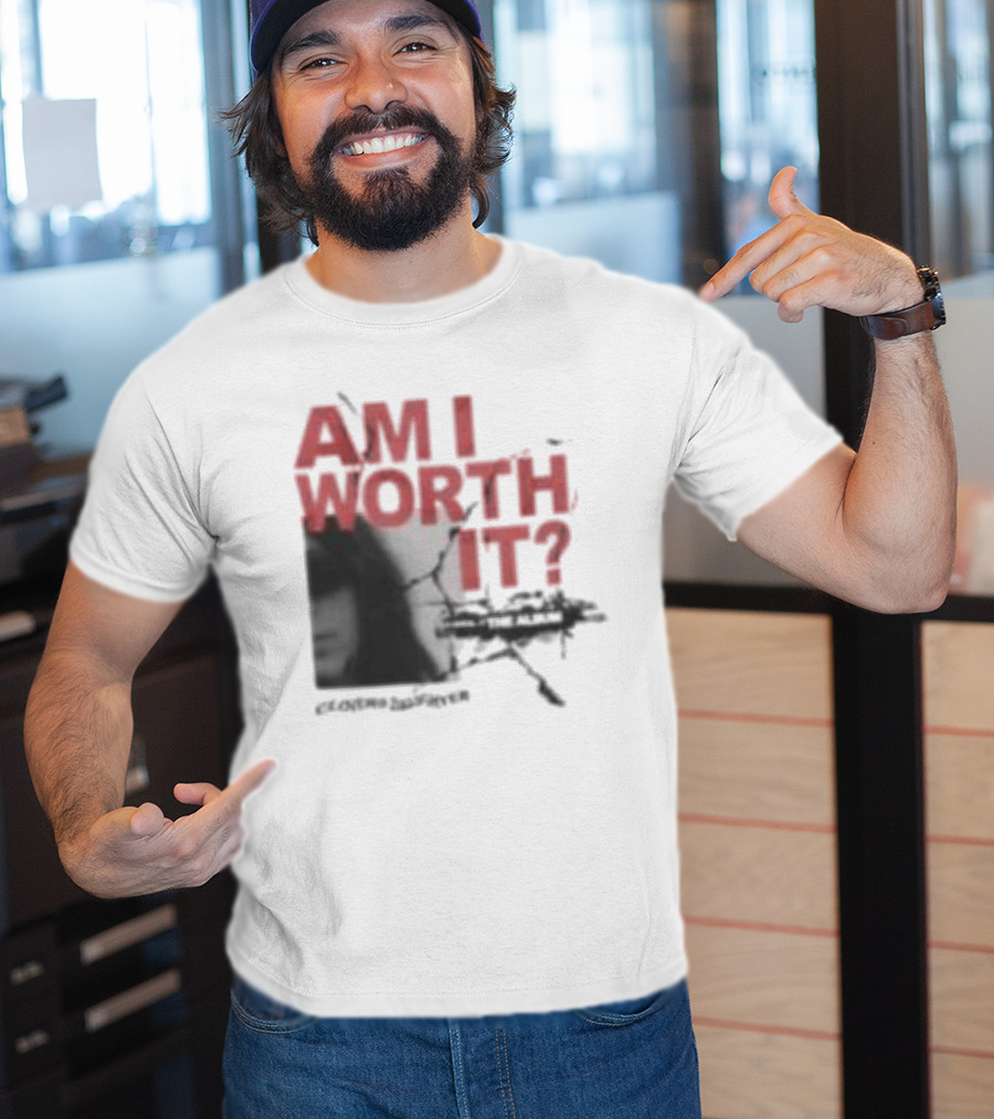 Clover's Daughter Am I Worth It Black And White T-Shirt