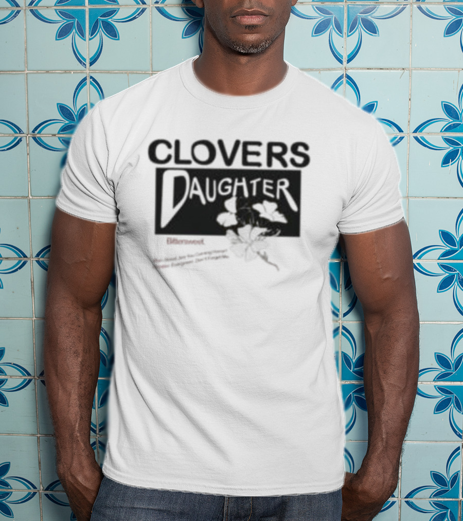Clovers Daughter Bittersweet T-Shirt