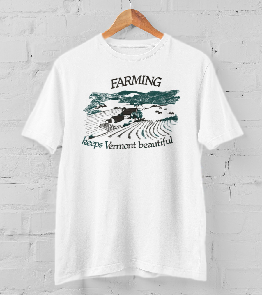 Farming Keeps Vermont Beautiful Agriculture Landscape Scene T-Shirt
