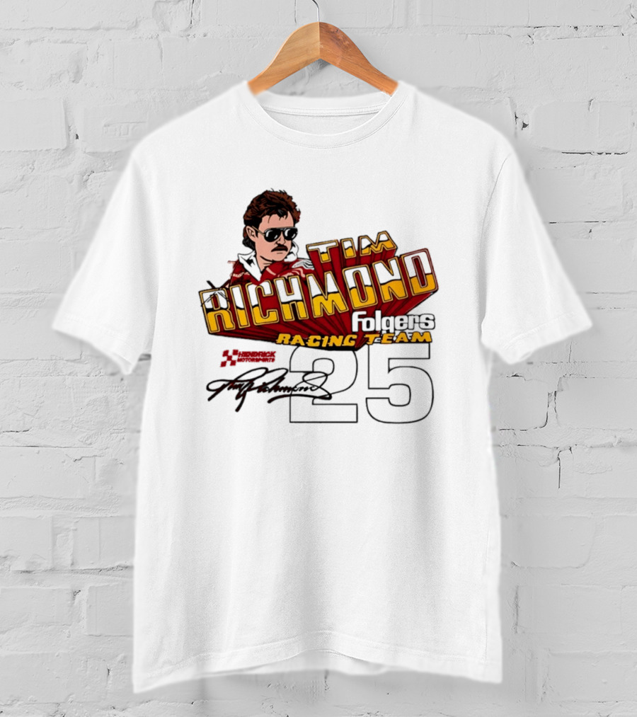 Tim Richmond Folgers Racing Team 25 Hendrick Motorsports Signed Memorabilia T-Shirt