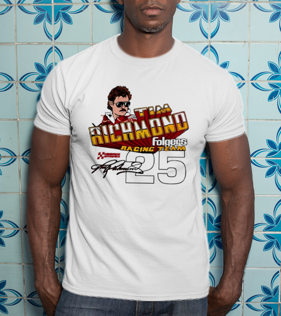 Tim Richmond Folgers Racing Team 25 Hendrick Motorsports Signed Memorabilia T-Shirt