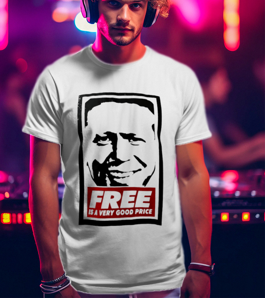 Tom Peterson Free Is A Very Good Price T-Shirt