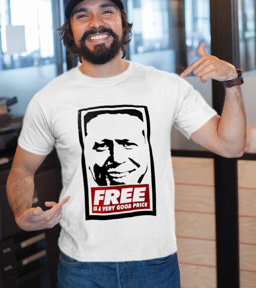 Tom Peterson Free Is A Very Good Price T-Shirt