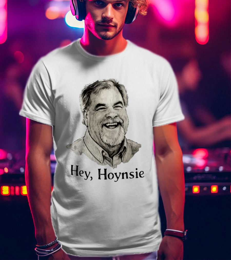 Hey Hoynsie Smiling T-Shirt