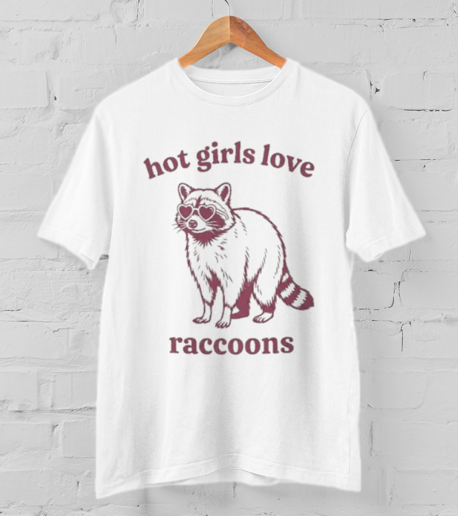 Hot Girls Love Raccoons Raccoon Animal T-Shirt