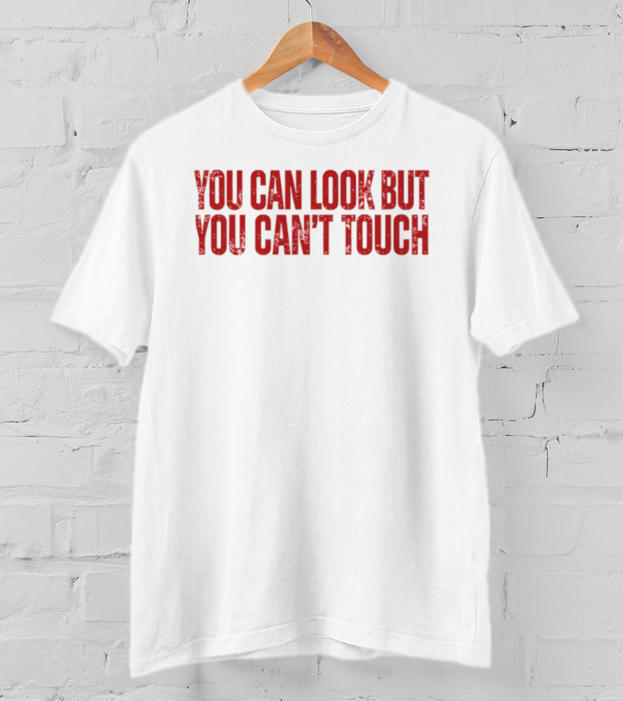 Nikki Bella You Can Look But You Can't Touch T-Shirt