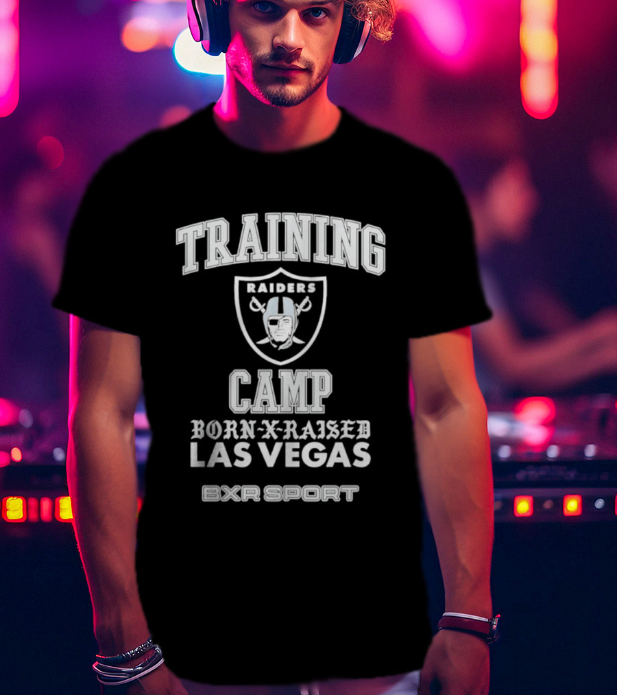 Las Vegas Raiders Training Camp Born X Raised EXR Sport T-Shirt