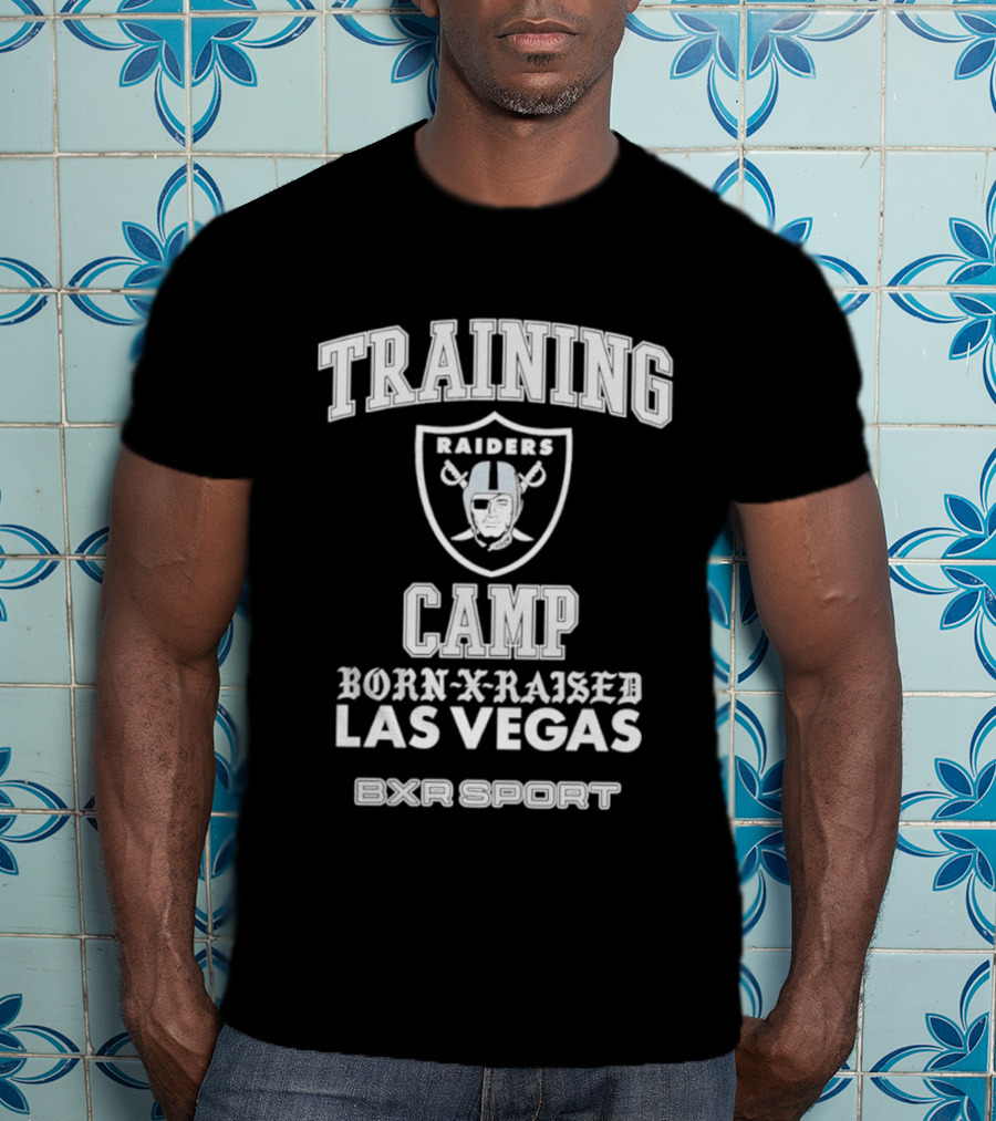 Las Vegas Raiders Training Camp Born X Raised EXR Sport T-Shirt