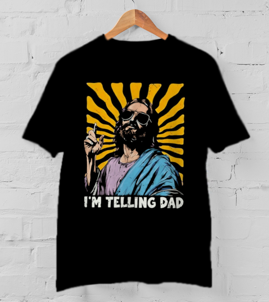 Jesus Wearing Sunglasses I'm Telling Dad Radiant T-Shirt