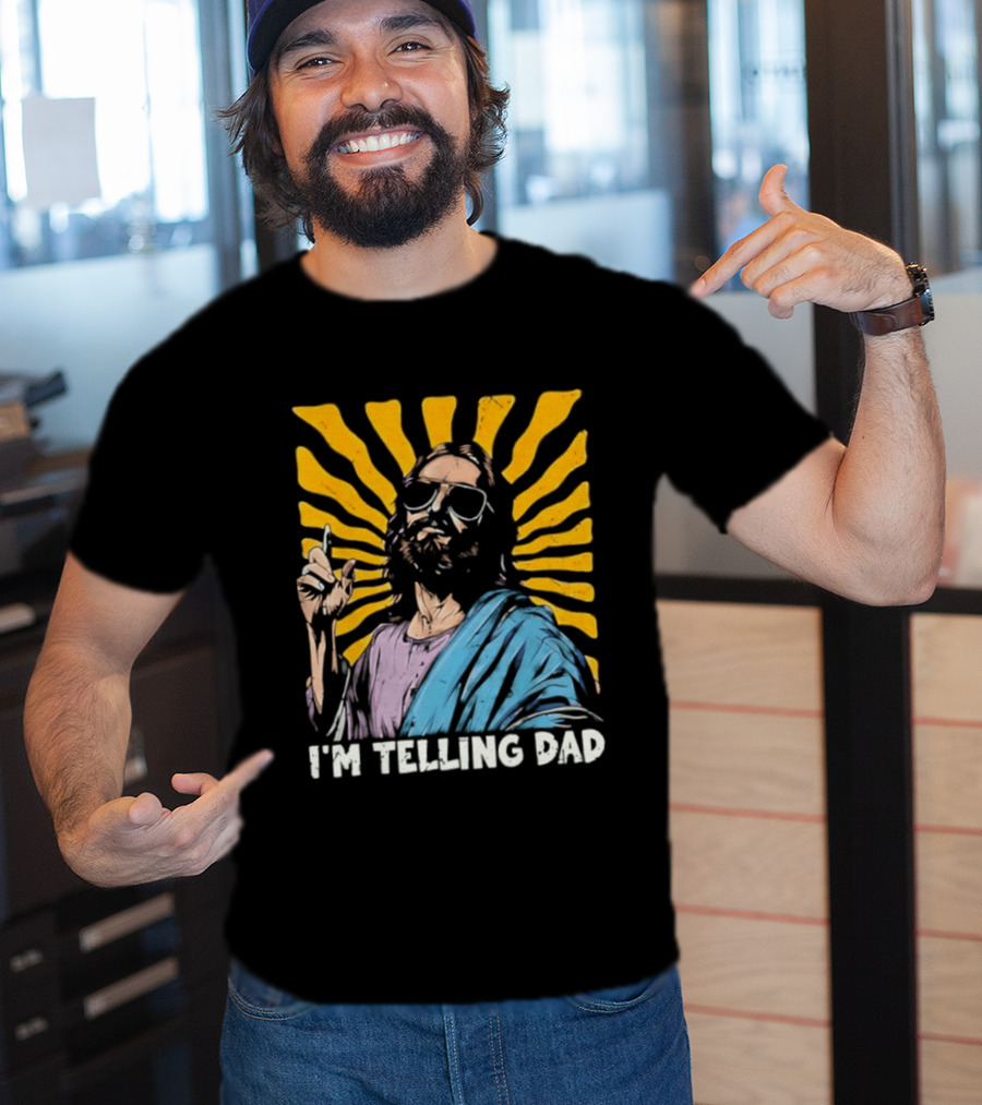 Jesus Wearing Sunglasses I'm Telling Dad Radiant T-Shirt