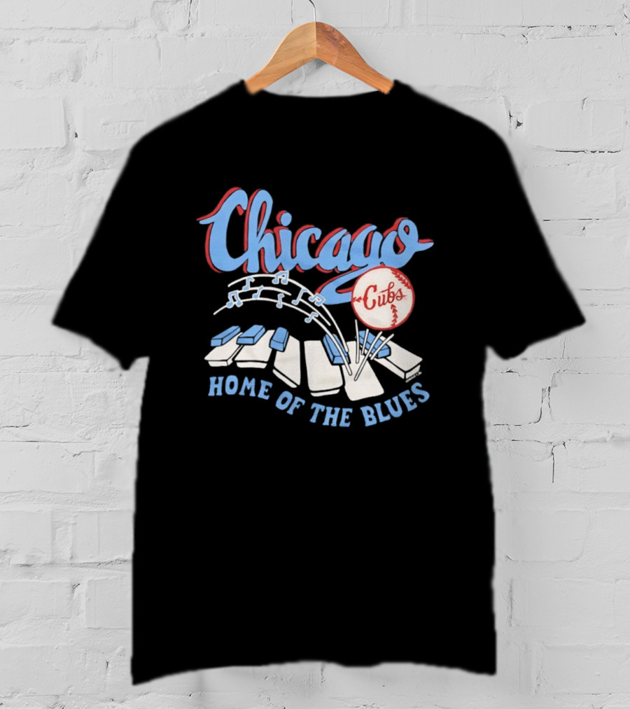 Chicago Cubs Home Of The Blues MLB Piano Keys Music Notes T-Shirt