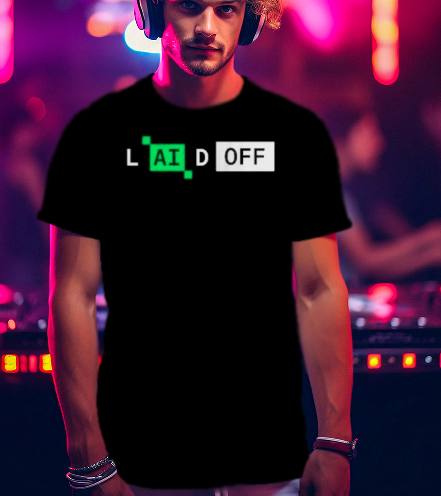 Laid Off AI Artificial Intelligence Tech Layoffs Green Circuit T-Shirt
