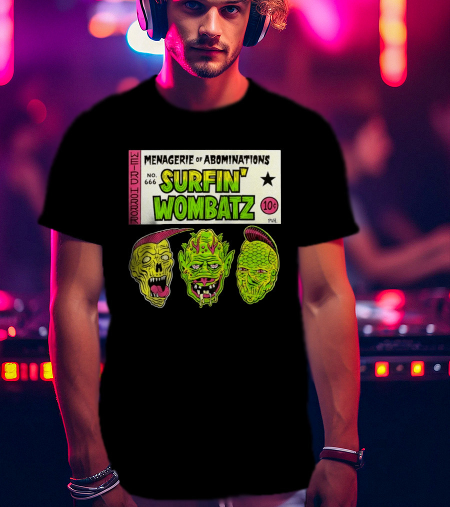 Weird Horror Menagerie Of Abominations No. 666 Surfin' Wombatz 10¢ PVH T-Shirt