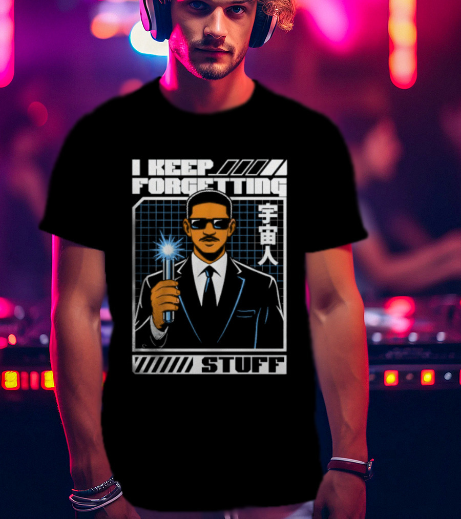 I Keep Forgetting Stuff Men In Black Neuralyzer Will Smith T-Shirt