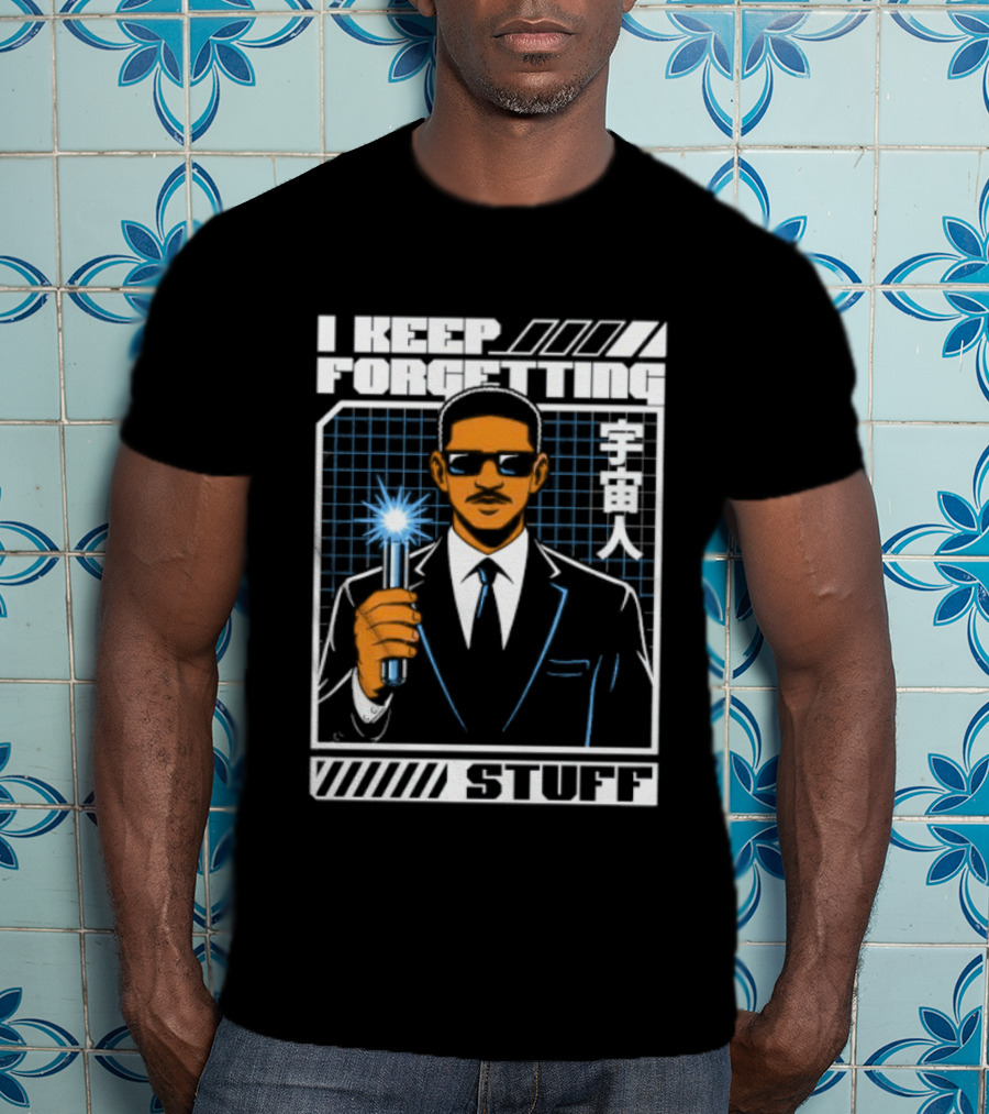 I Keep Forgetting Stuff Men In Black Neuralyzer Will Smith T-Shirt