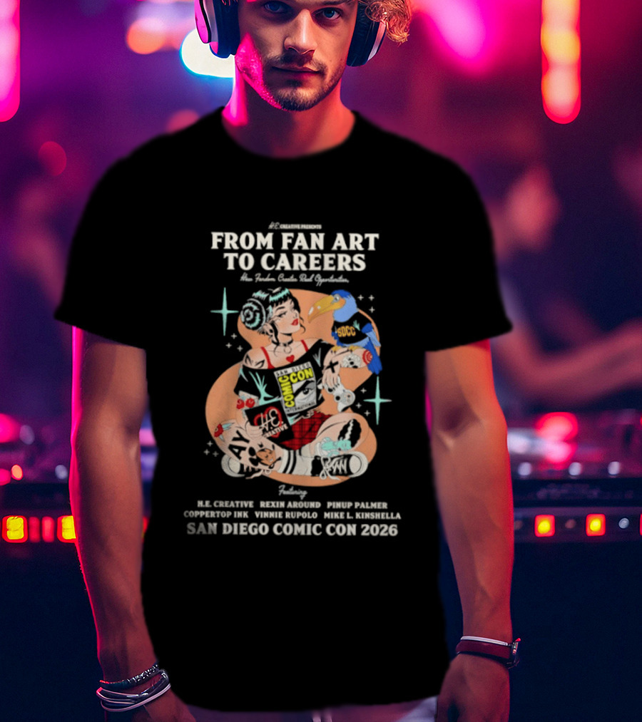 San Diego Comic Con 2026 From Fan Art To Careers Panel Featuring Babs Tarr Jenny Frison And Caspar Wijngaard T-Shirt