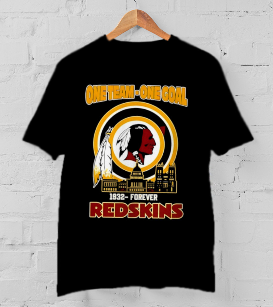 One Team One Goal 1932 Forever Redskins Football Skyline Capitol Building T-Shirt
