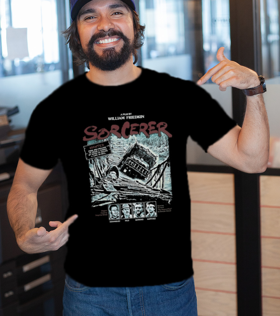 Sorcerer William Friedkin Wages Deadly Journey With Dynamite Cargo T-Shirt