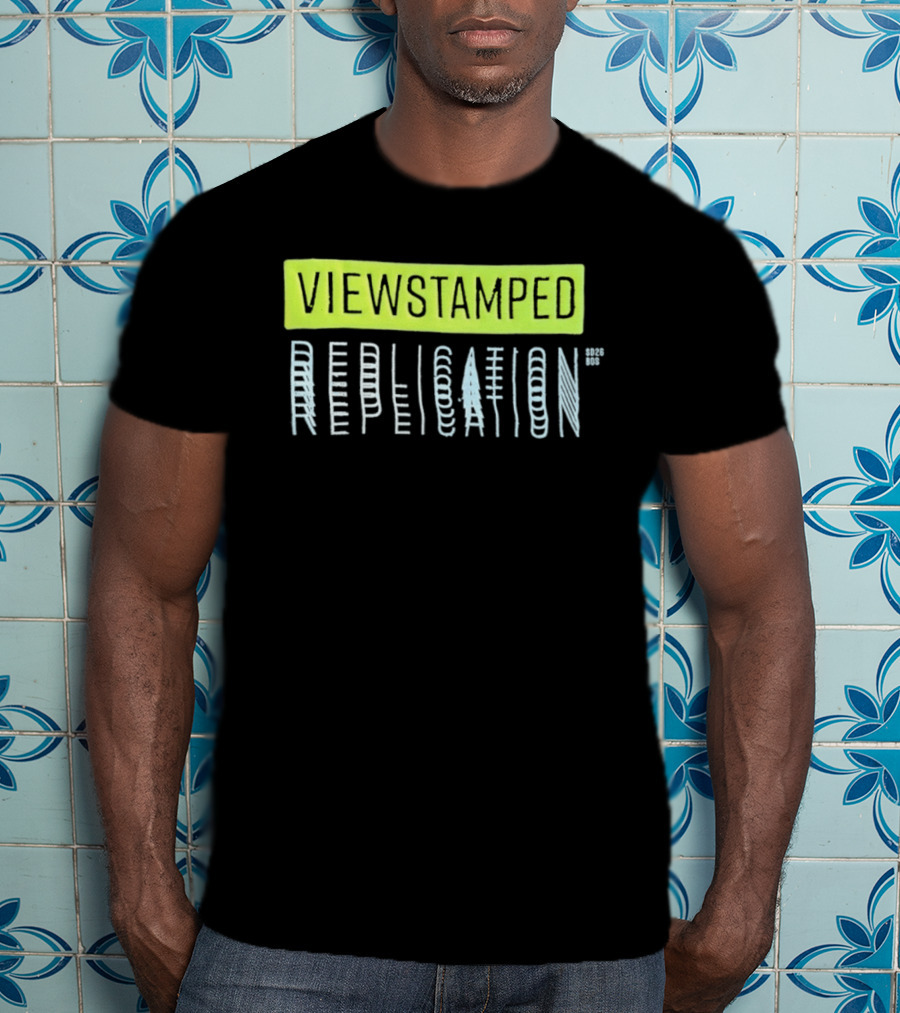 Viewstamped Replication Systems Distributed SD2026 Bos T-Shirt