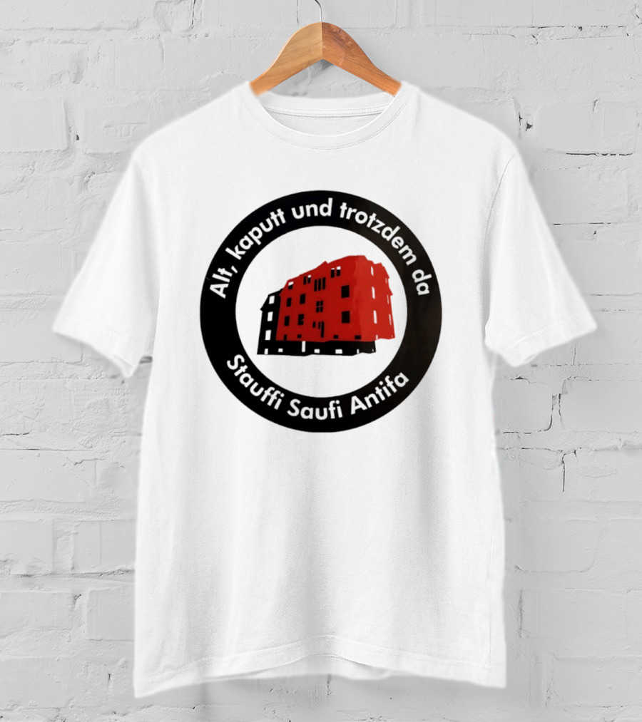 Alt Kaputt Trotzdem Da Stauffi Saufi Antifa Red Building T-Shirt