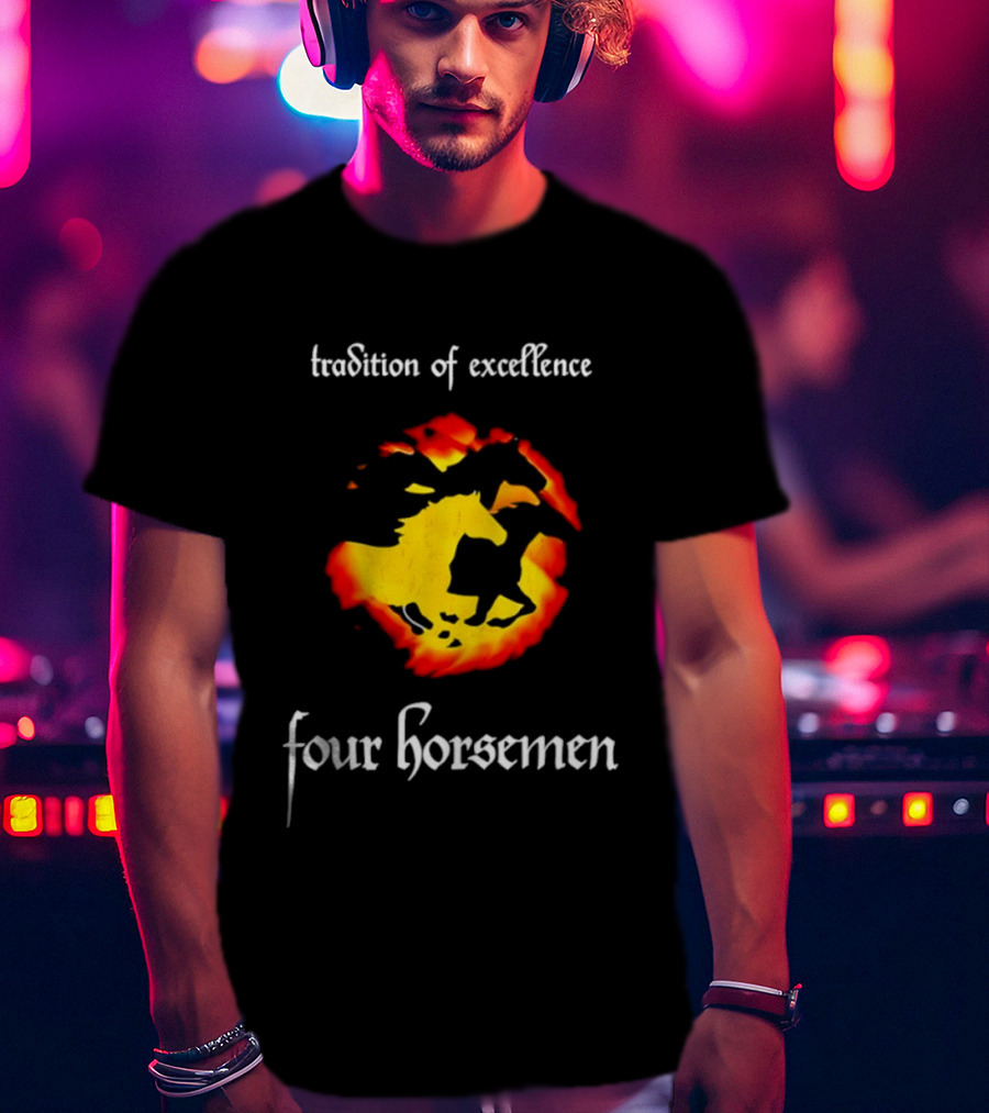 Tradition Of Excellence Four Horsemen Fiery Horse T-Shirt