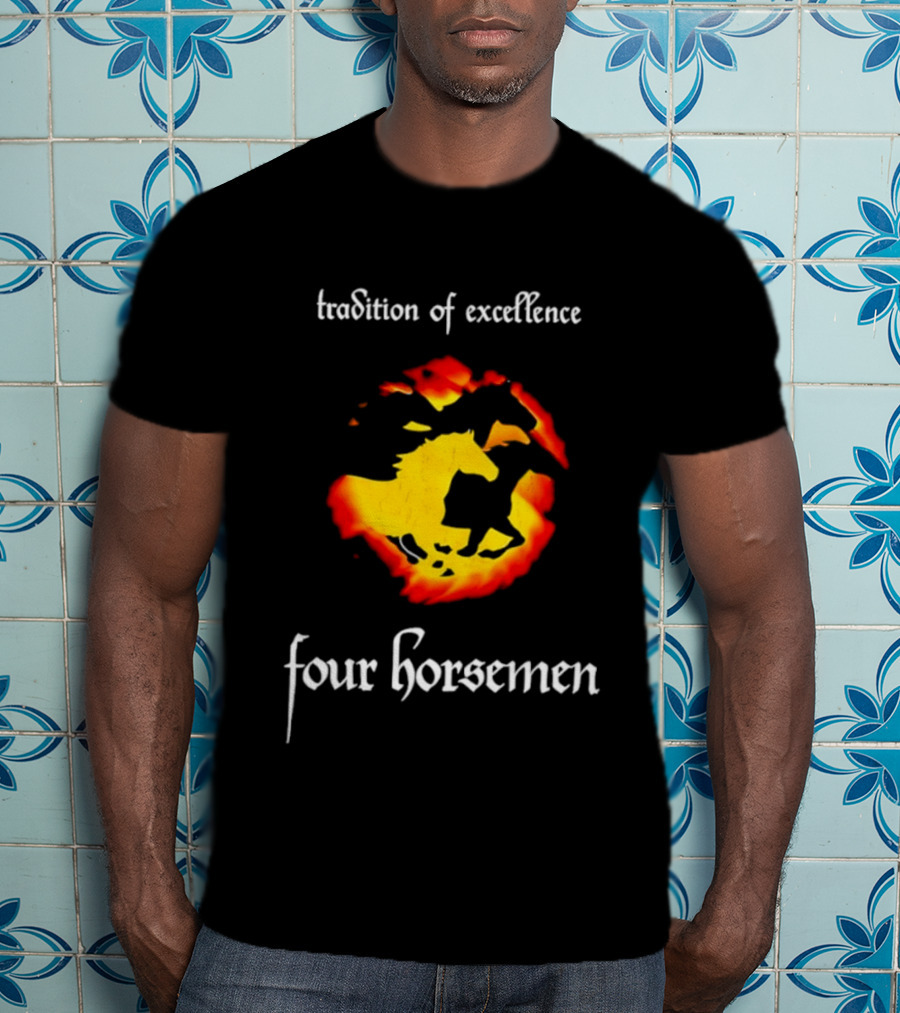 Tradition Of Excellence Four Horsemen Fiery Horse T-Shirt