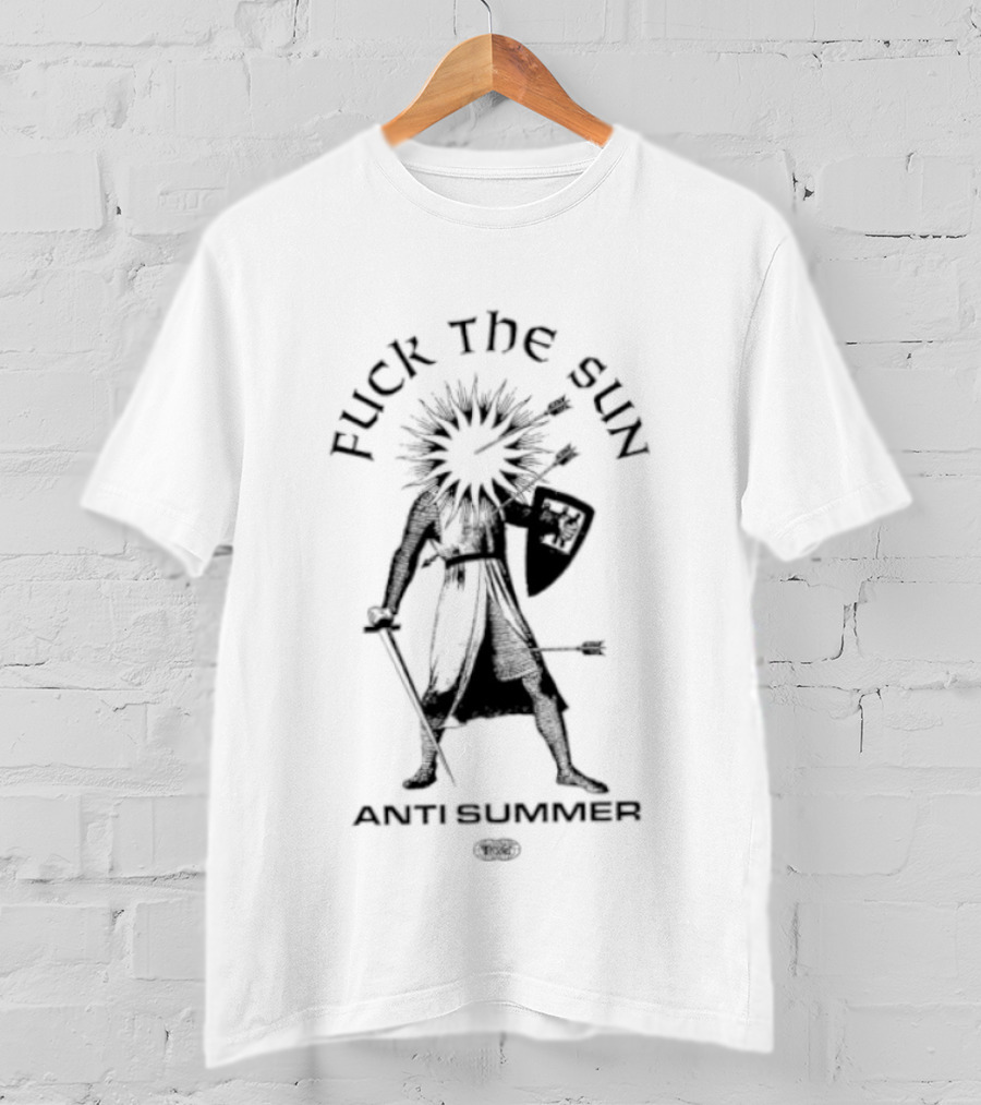 Fuck The Sun Anti Summer Minimalist Sun Hating Rebel T-Shirt