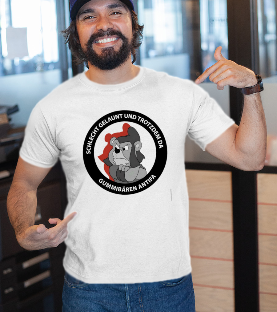 Schlecht Gelaunt Und Trotzdem Da Gummibären Antifa T-Shirt