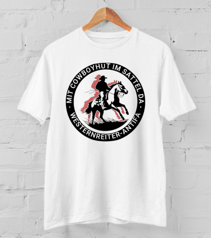 Mit Cowboyhut Im Sattel Westernreiter Antifa T-Shirt