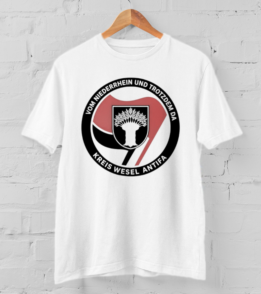 Vom Niederrhein Und Trotzdem Da Kreis Wesel Antifa T-Shirt
