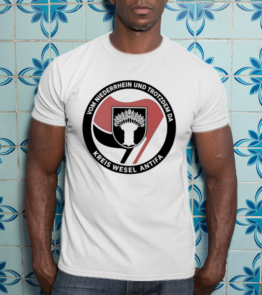 Vom Niederrhein Und Trotzdem Da Kreis Wesel Antifa T-Shirt