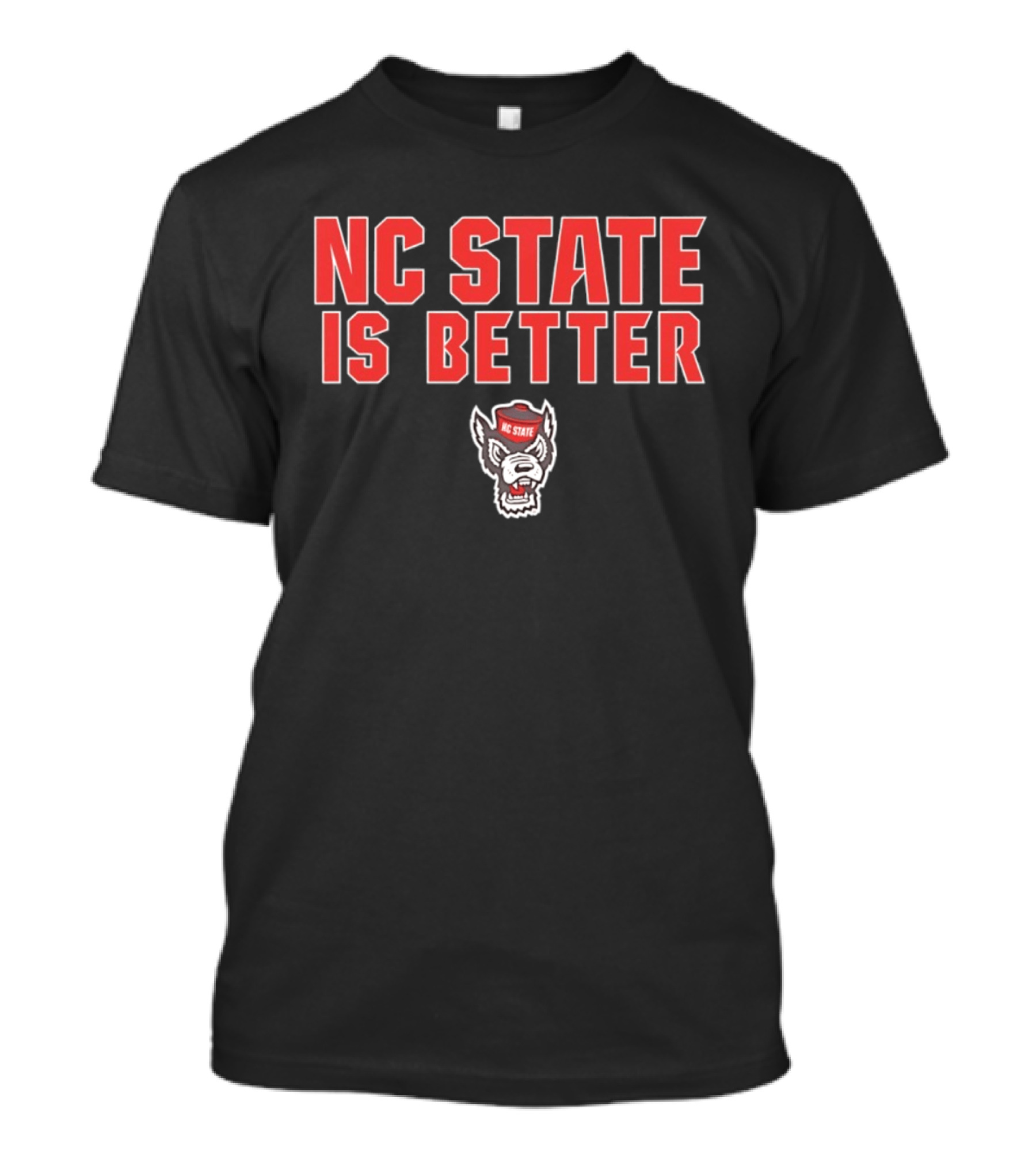 NC State Is Better Wolfpack Red T-Shirt