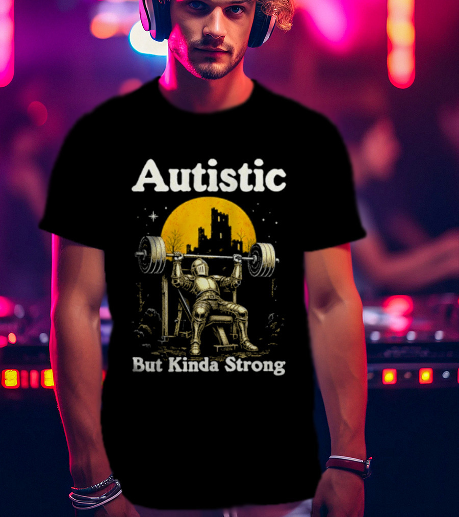 Autistic But Kinda Strong Knight Lifting Weights Autism Awareness Moon T-Shirt