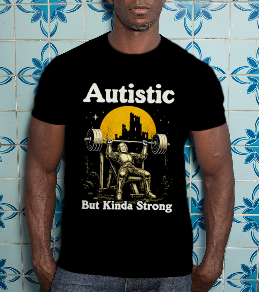 Autistic But Kinda Strong Knight Lifting Weights Autism Awareness Moon T-Shirt