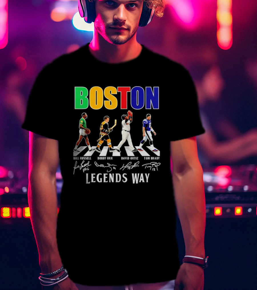 Boston Legends Way Bill Russell Bobby Orr David Ortiz Tom Brady Signatures T-Shirt